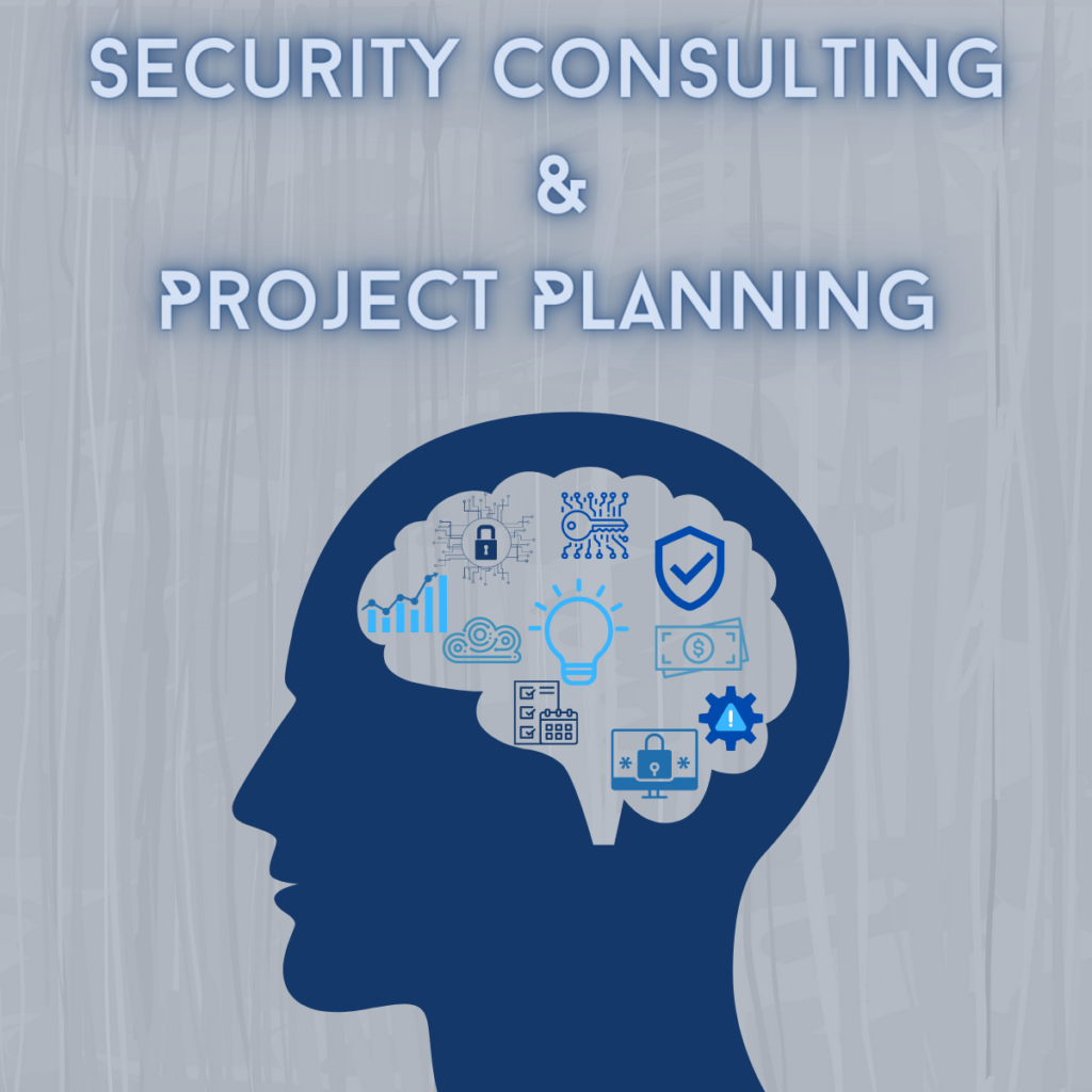 Security Consulting and Project Planning